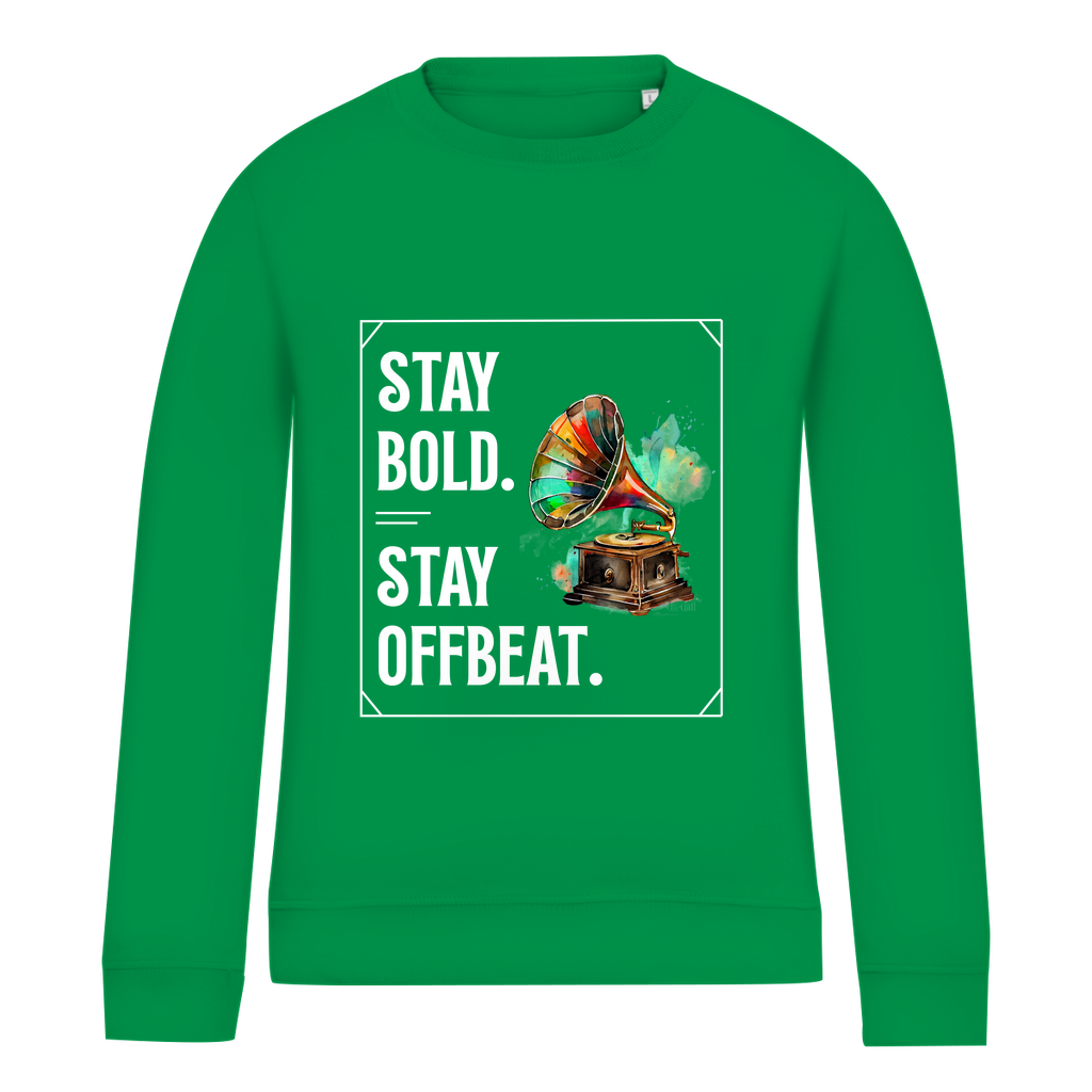 Damen Sweatshirt „Stay Bold. Stay Offbeat.”