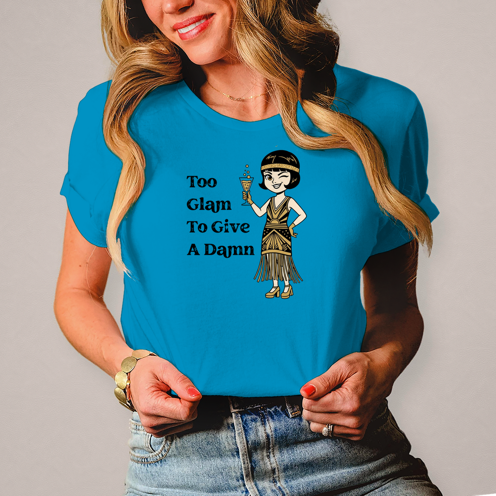 🥂 Too Glam To Give A Damn – Damen T-Shirt