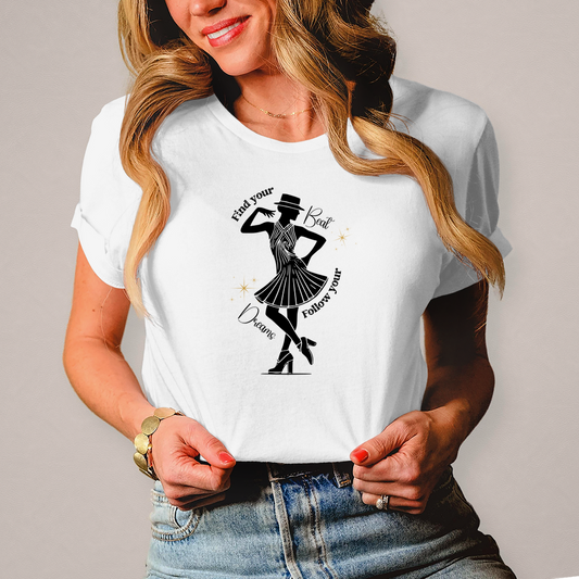 Damen T-Shirt "Find your beat -  Follow your dreams"