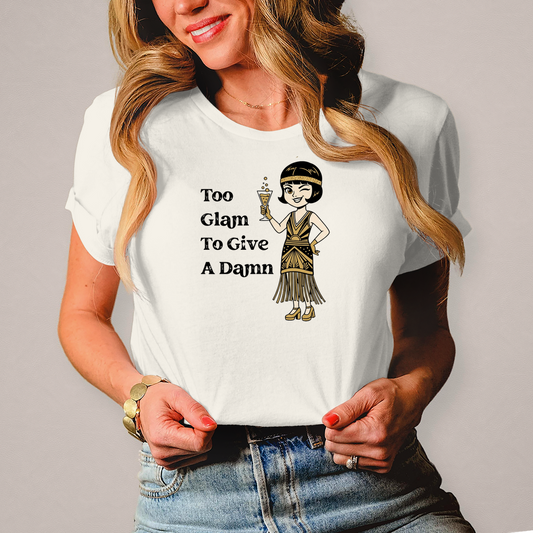 🥂 Too Glam To Give A Damn – Damen T-Shirt