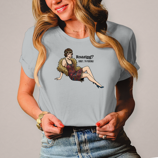 💋 Roaring? Honey, I’m Purring! – Damen T-Shirt
