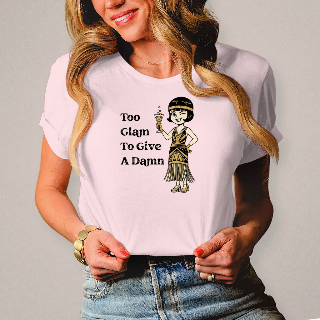 🥂 Too Glam To Give A Damn – Damen T-Shirt